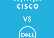 Cisco и Dell. Сравнение оборудования из разных сегментов